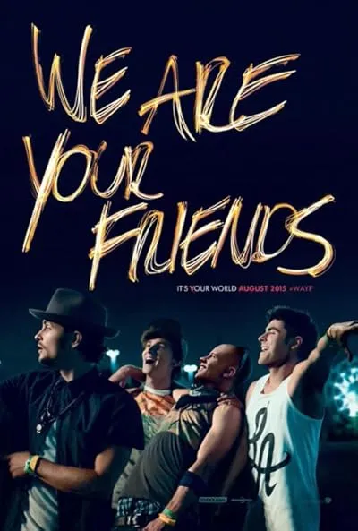  فیلم We Are Your Friends 2015