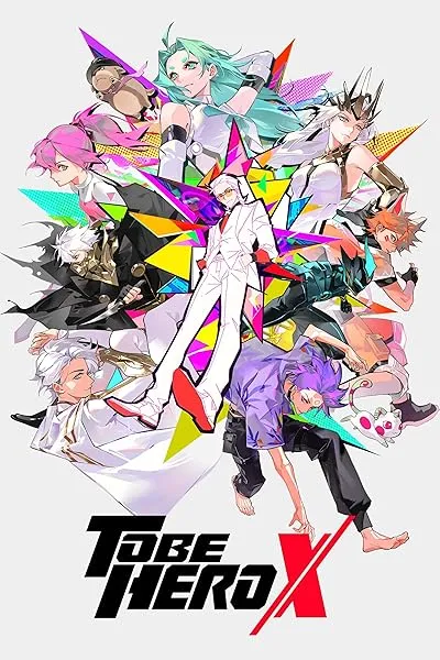  انیمه To Be Hero X