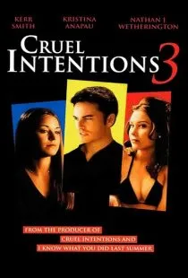 فیلم Cruel Intentions 3 2004