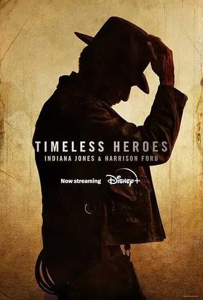  مستند Timeless Heroes: Indiana Jones and Harrison Ford 2023