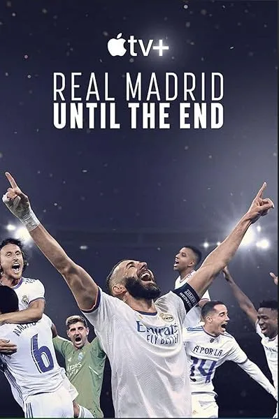  سریال Real Madrid: Until the End